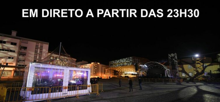 Transmissão em Direto a partir das 23H30