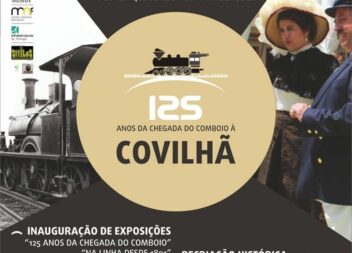 125 anos da chegada do comboio à Covilhã