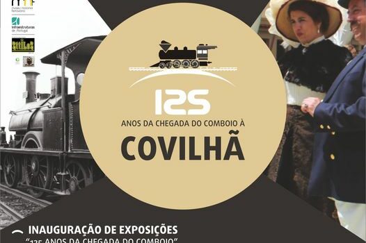 125 anos da chegada do comboio à Covilhã