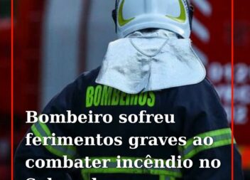 Um bombeiro de 43 anos ficou ferido com gravidade esta quarta-feira durante o co