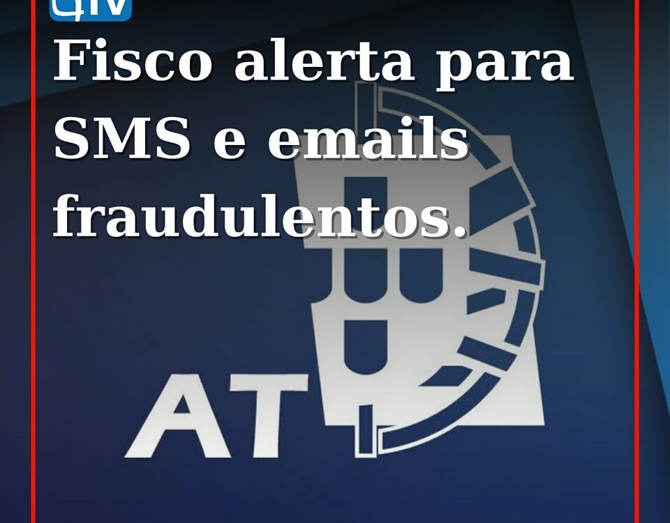 Autoridade Tributária alerta para nova campanha de 'phishing' por email e SMS