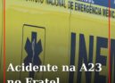 Despiste na A23 no Fratel