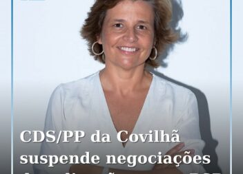 CDS/PP da Covilhã suspende negociações de coligação com o PSD