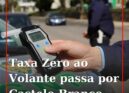 Campanha "Taxa Zero ao Volante" reforça fiscalização em Viana do Castelo, Castel