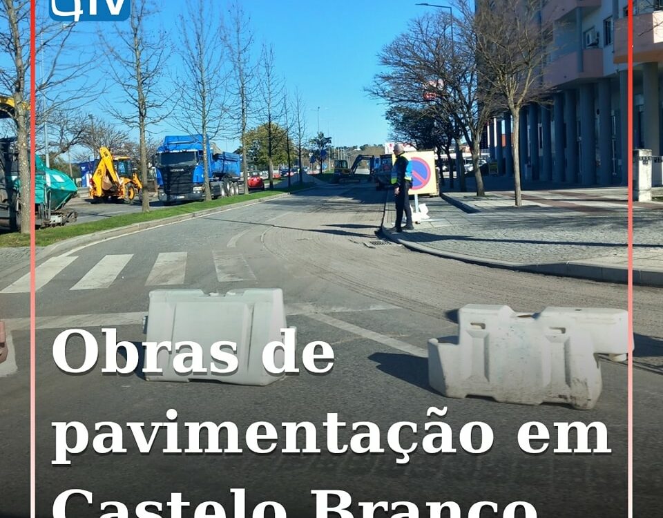 Castelo Branco: Obras de pavimentação