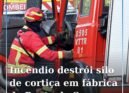 Incêndio destrói silo de cortiça em fábrica de Ponte de Sor