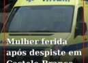 Mulher de 65 anos ferida em despiste em Castelo Branco