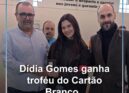 Dídia Gomes, fisioterapeuta, conquista troféu do Cartão Branco pela AFCB